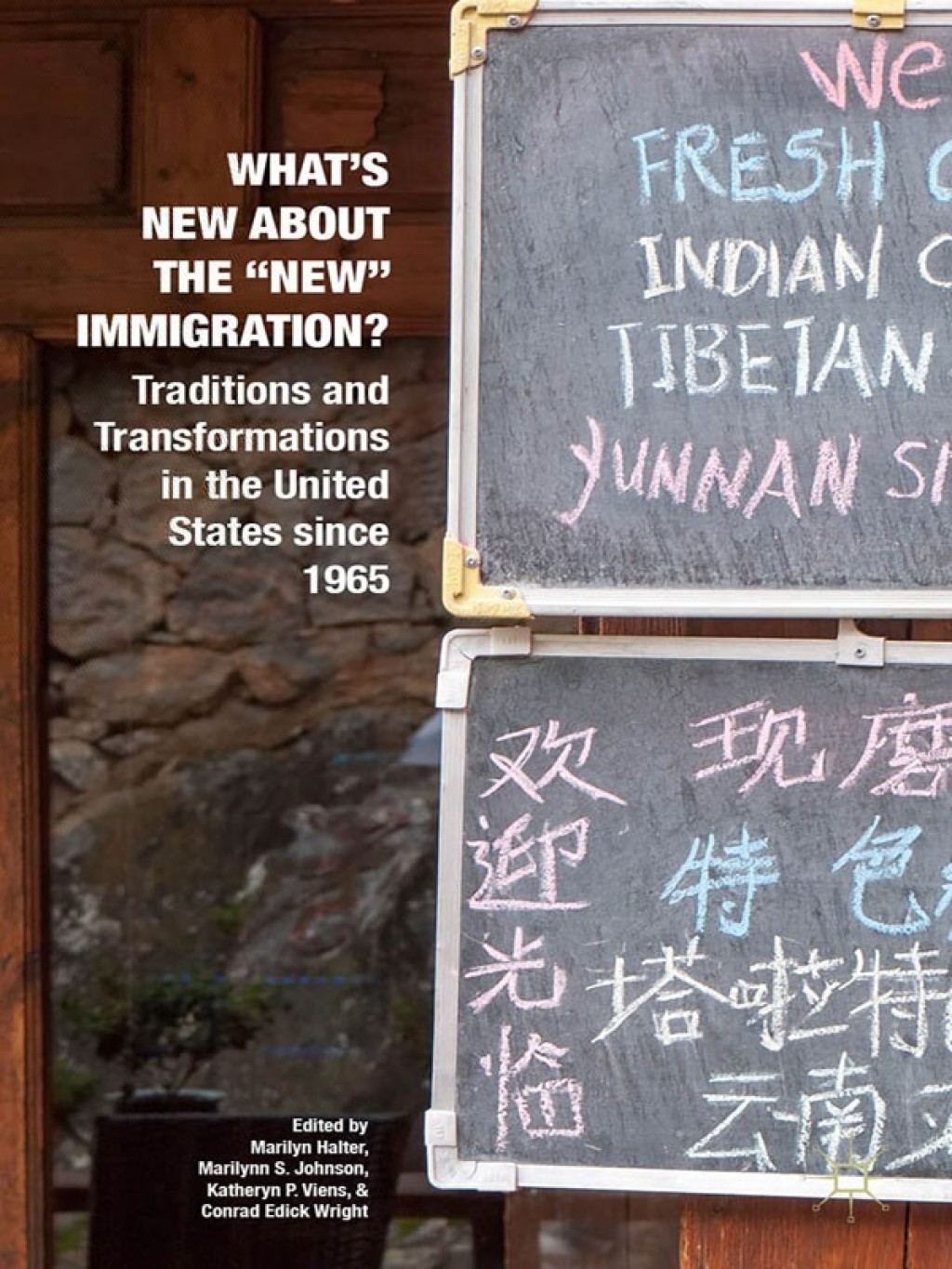 Whatâ€™s New about the "New" Immigration? Traditions and Transformations in the United States since 1965  â€“ PDF/EPUB Version Downloadable