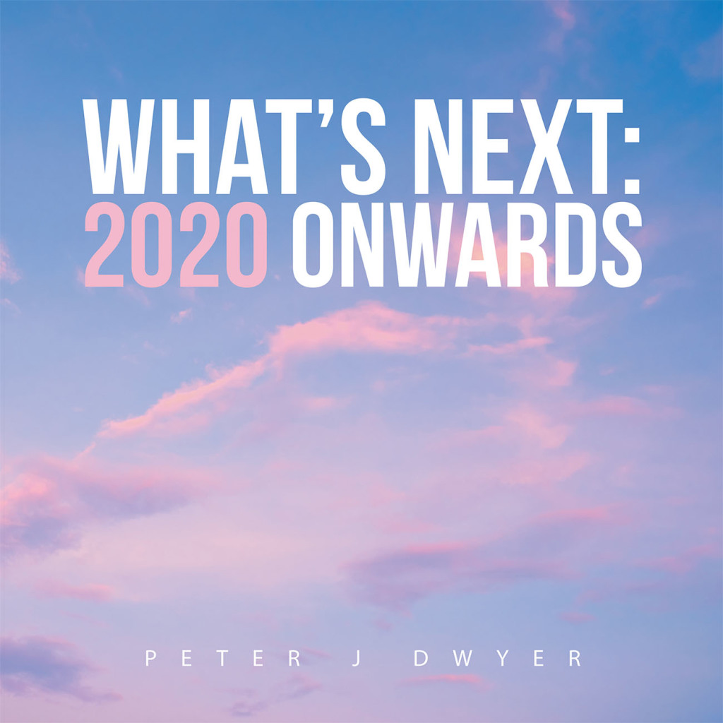Whatâ€™s Next: 2020 Onwards - (PDF/EPUB Version)