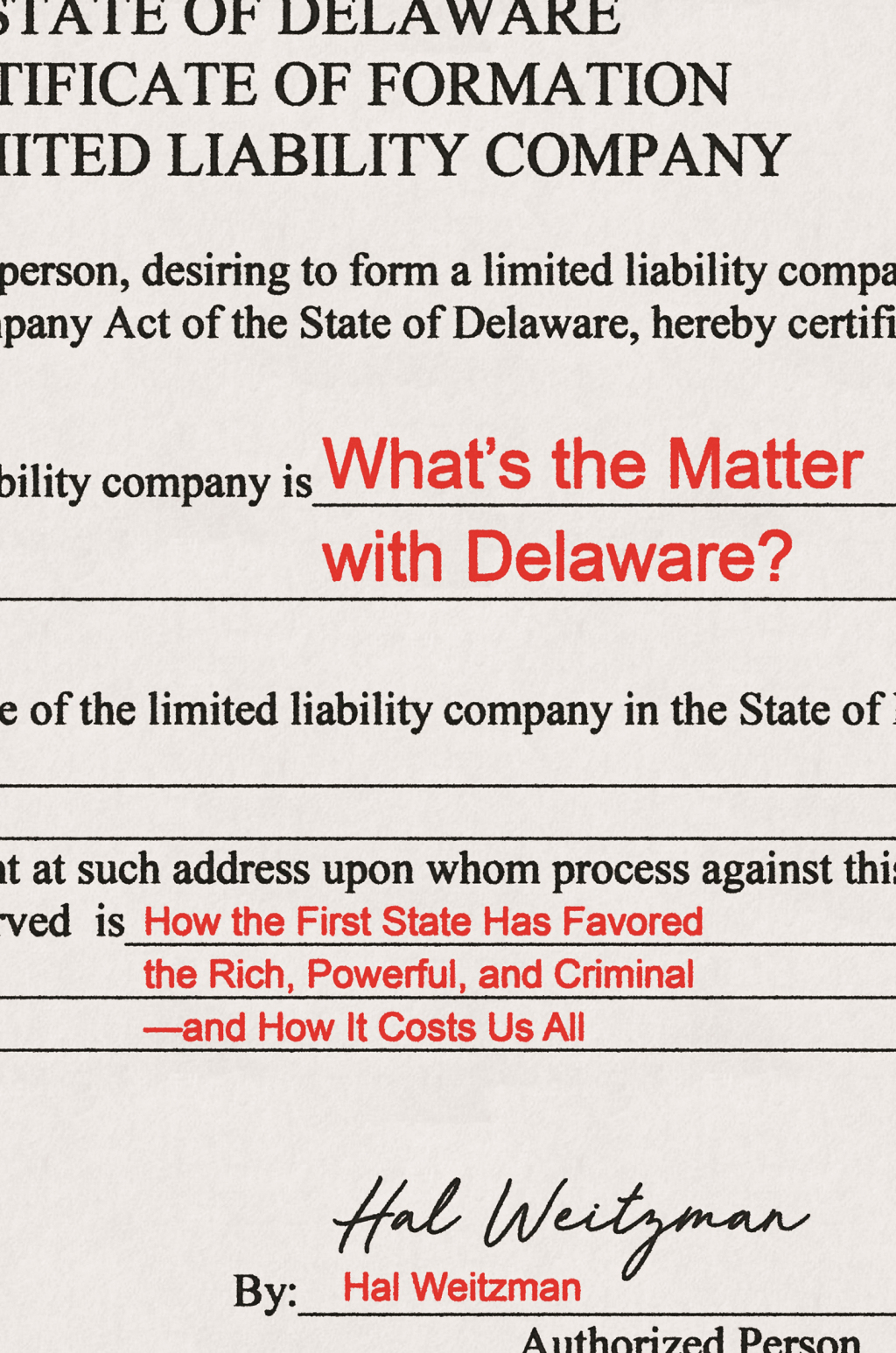 Whatâ€™s the Matter with Delaware? How the First State Has Favored the Rich, Powerful, and Criminalâ€”and How It Costs Us All - (PDF/EPUB Version)