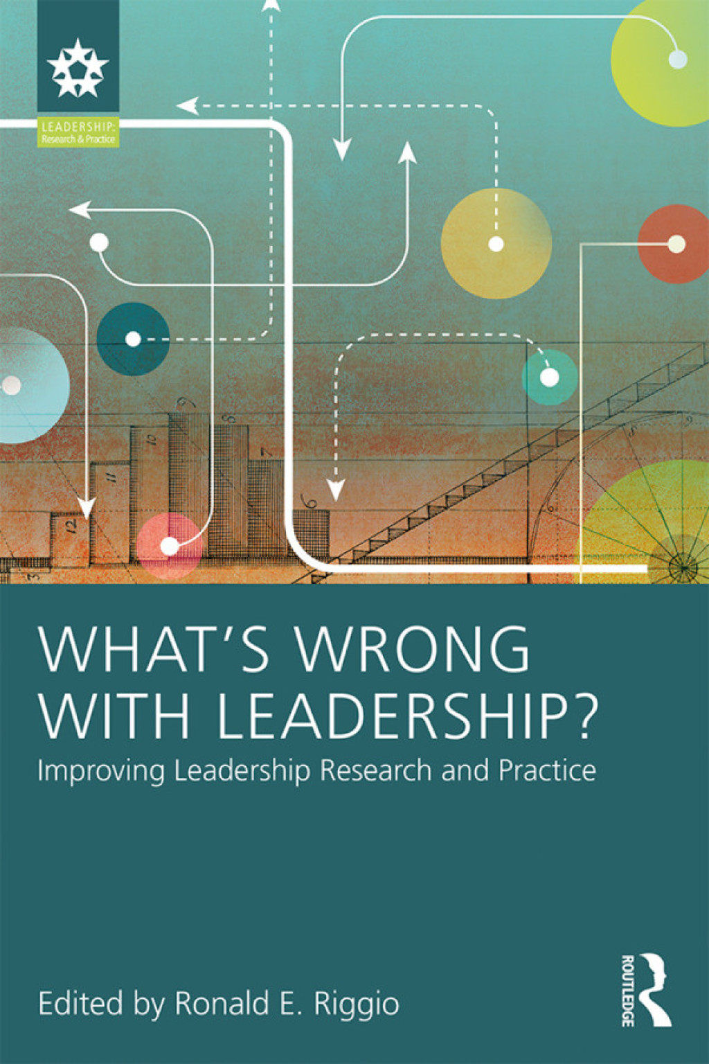 Whatâ€™s Wrong With Leadership? Improving Leadership Research and Practice 1st Edition â€“ PDF/EPUB Version Downloadable