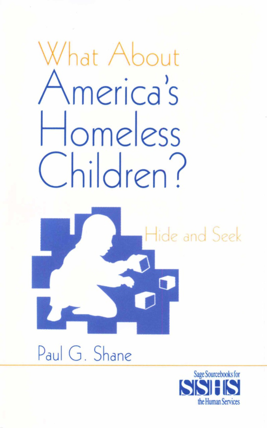 What About Americaâ€²s Homeless Children? Hide and Seek 1st Edition â€“ PDF/EPUB Version Downloadable