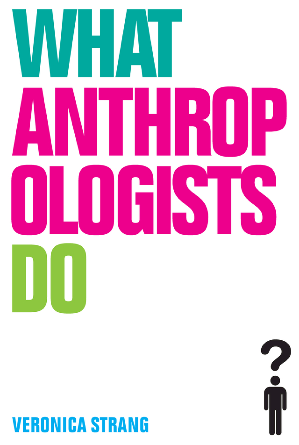 What Anthropologists Do 1st Edition â€“ PDF/EPUB Version Downloadable