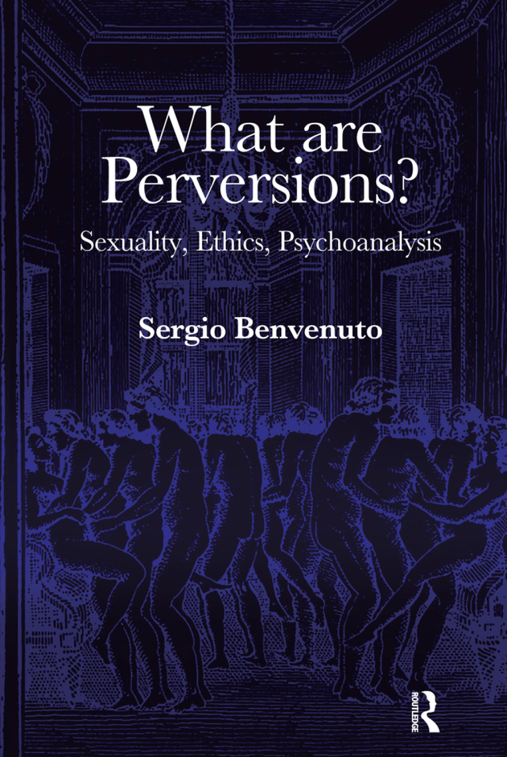 What are Perversions? Sexuality, Ethics, Psychoanalysis 1st Edition â€“ PDF/EPUB Version Downloadable