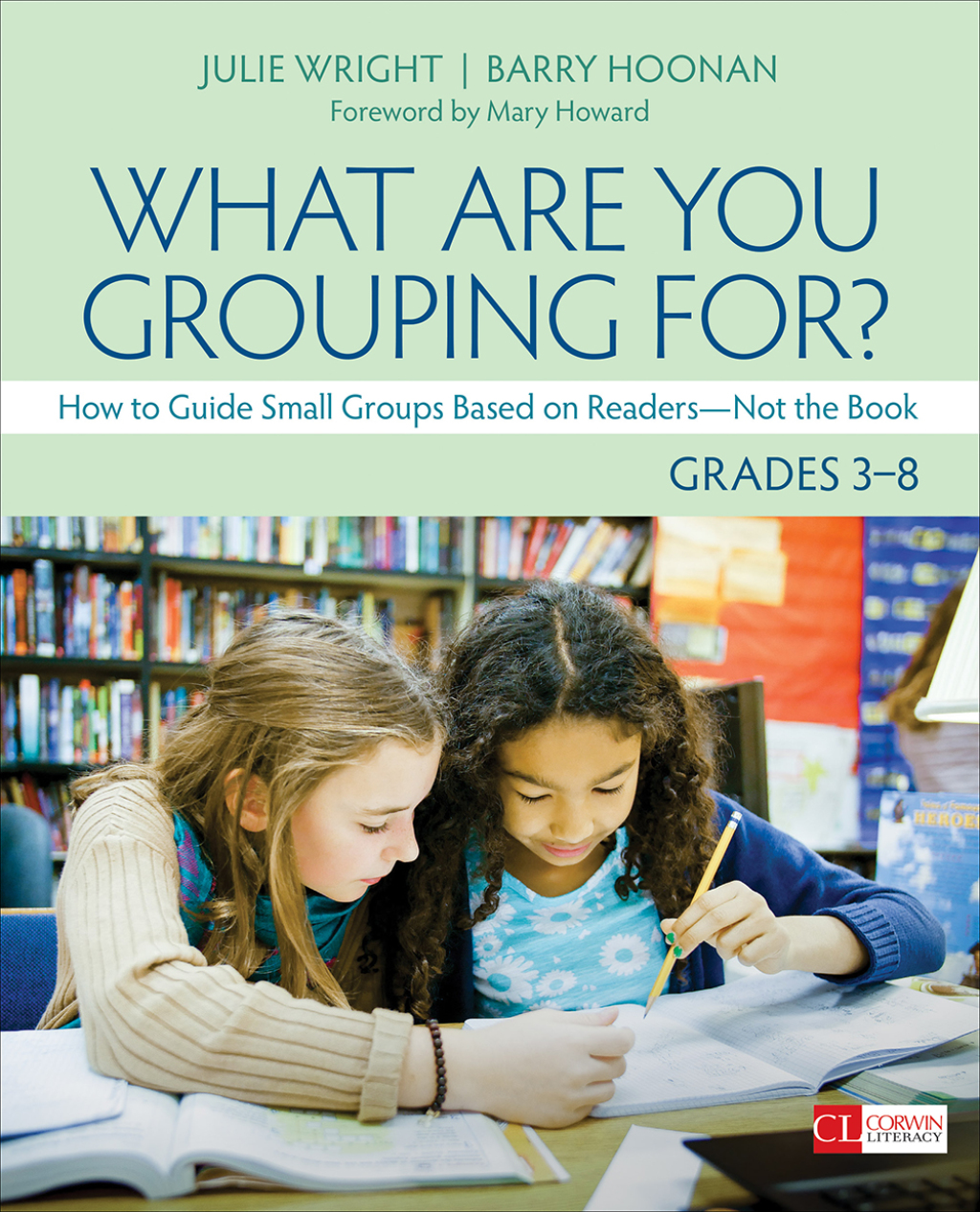 What Are You Grouping For?, Grades 3-8 How to Guide Small Groups Based on Readers - Not the Book 1st Edition â€“ PDF/EPUB Version Downloadable