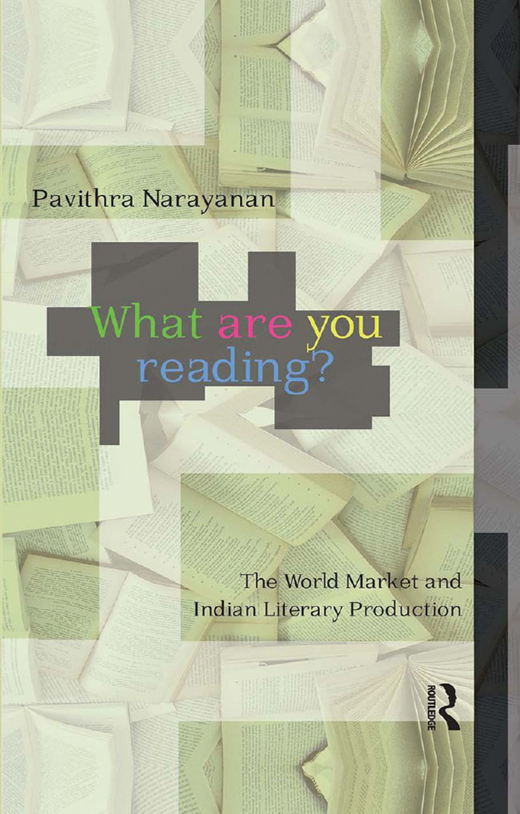 What are you Reading? The World Market and Indian Literary Production 1st Edition â€“ PDF/EPUB Version Downloadable