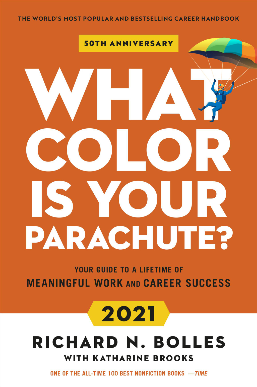 What Color Is Your Parachute? 2021 Your Guide to a Lifetime of Meaningful Work and Career Success - (PDF/EPUB Version)