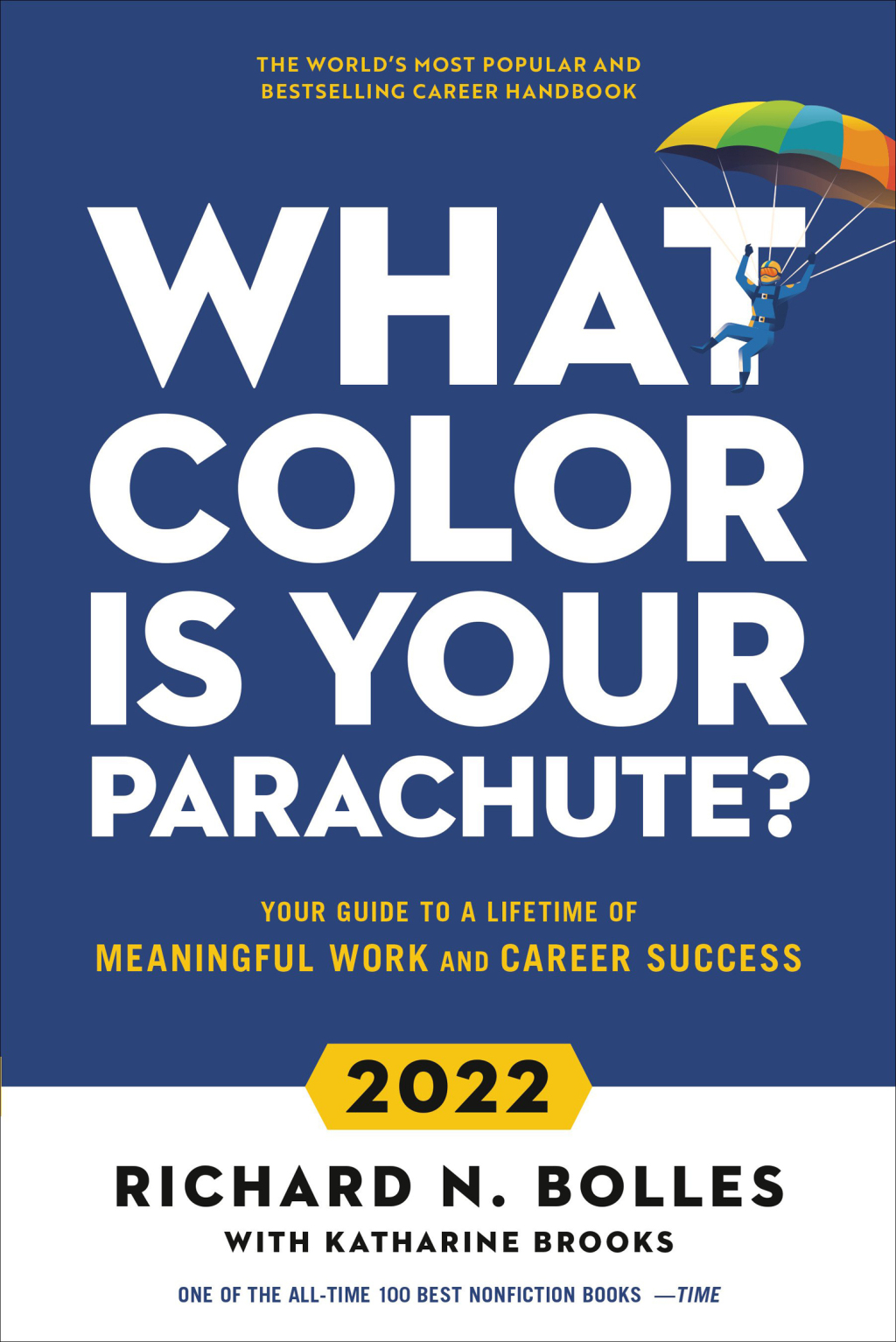 What Color Is Your Parachute? 2022 Your Guide to a Lifetime of Meaningful Work and Career Success - (PDF/EPUB Version)