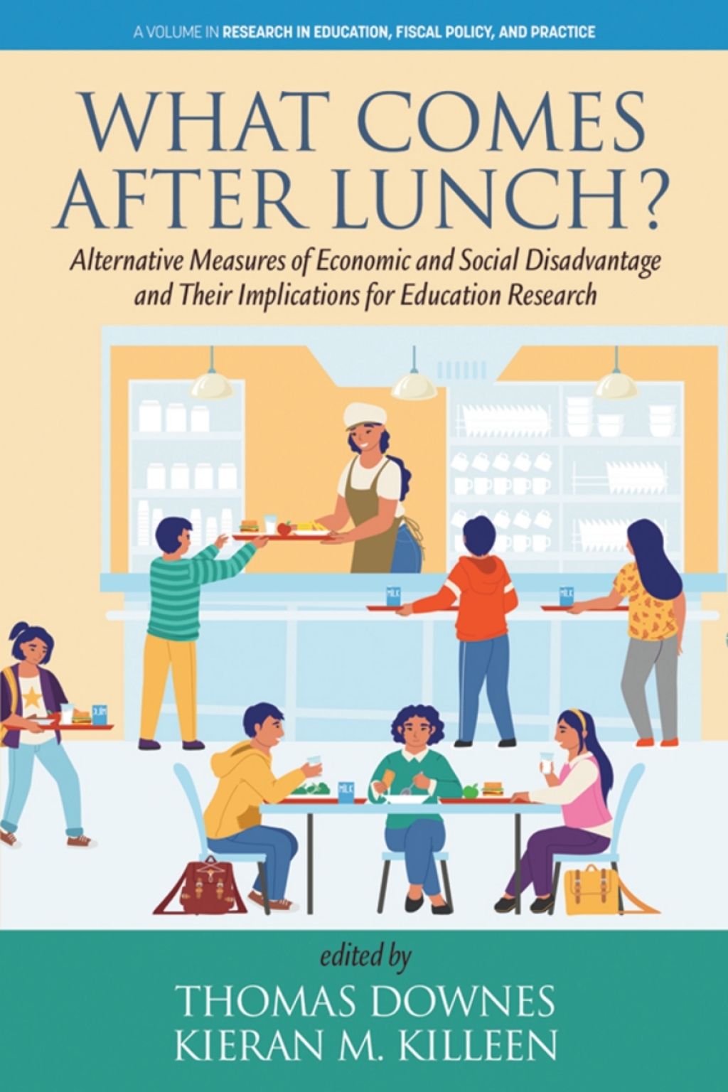 What Comes After Lunch?: Alternative Measures of Economic and Social Disadvantage and Their Implications for Education Research  â€“ PDF/EPUB Version Downloadable