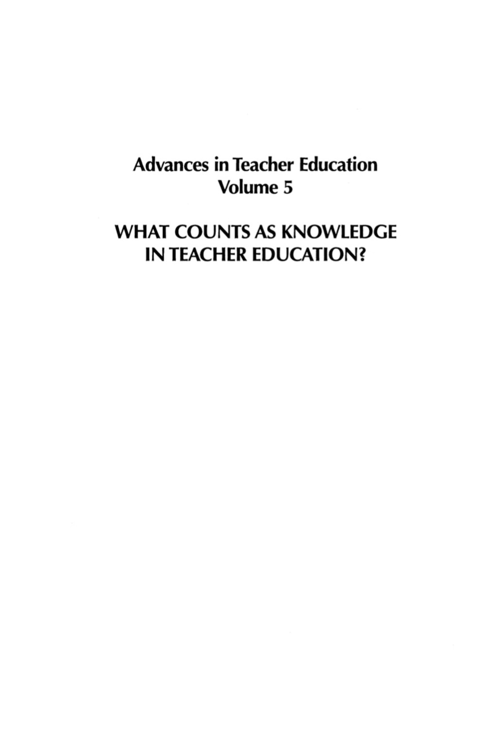 What Counts as Knowledge in Teacher Education (Volume 5)  â€“ PDF/EPUB Version Downloadable
