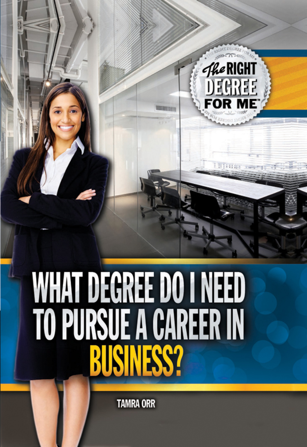 What Degree Do I Need to Pursue a Career in Business?  â€“ PDF/EPUB Version Downloadable