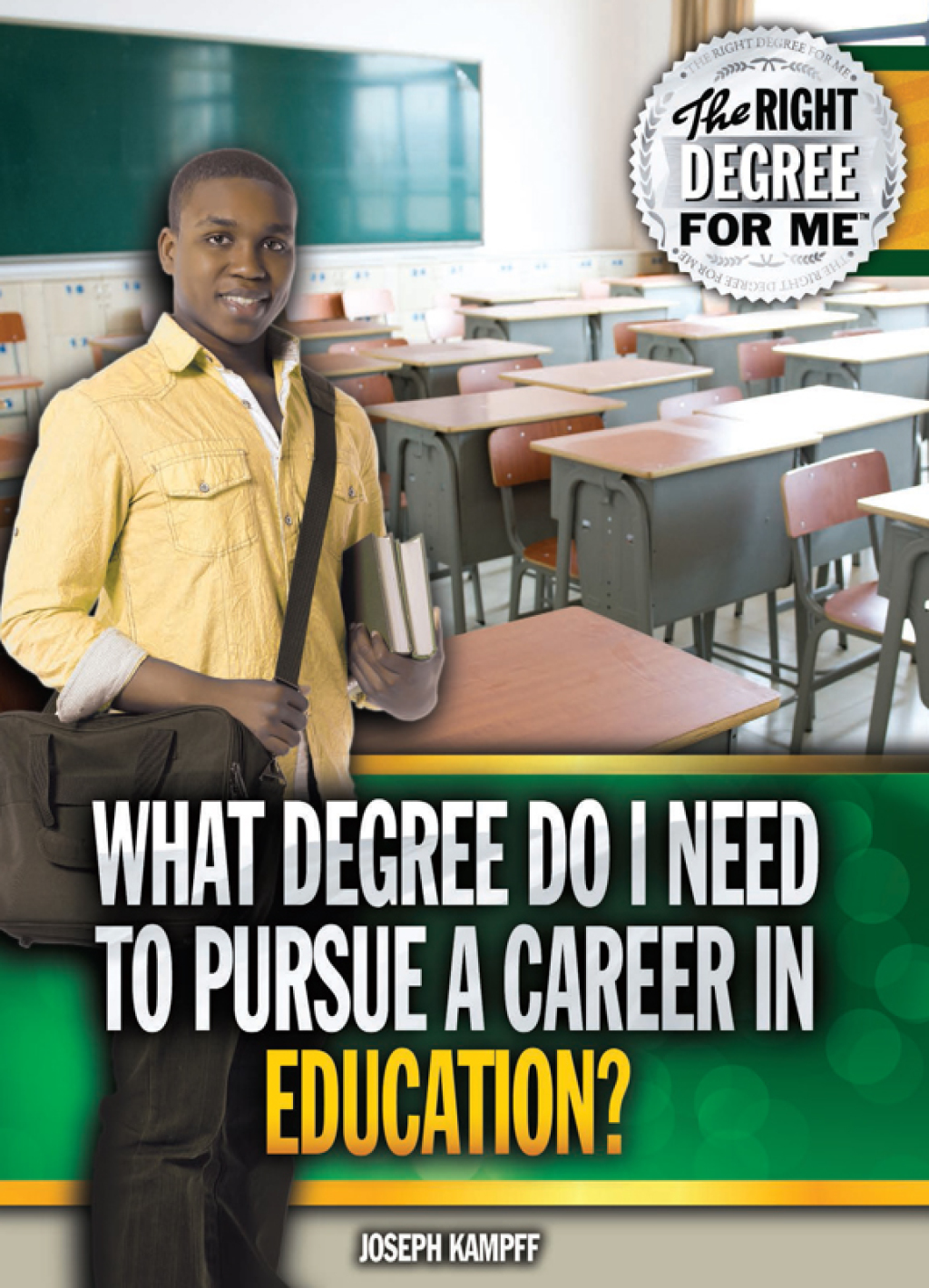 What Degree Do I Need to Pursue a Career in Education?  â€“ PDF/EPUB Version Downloadable