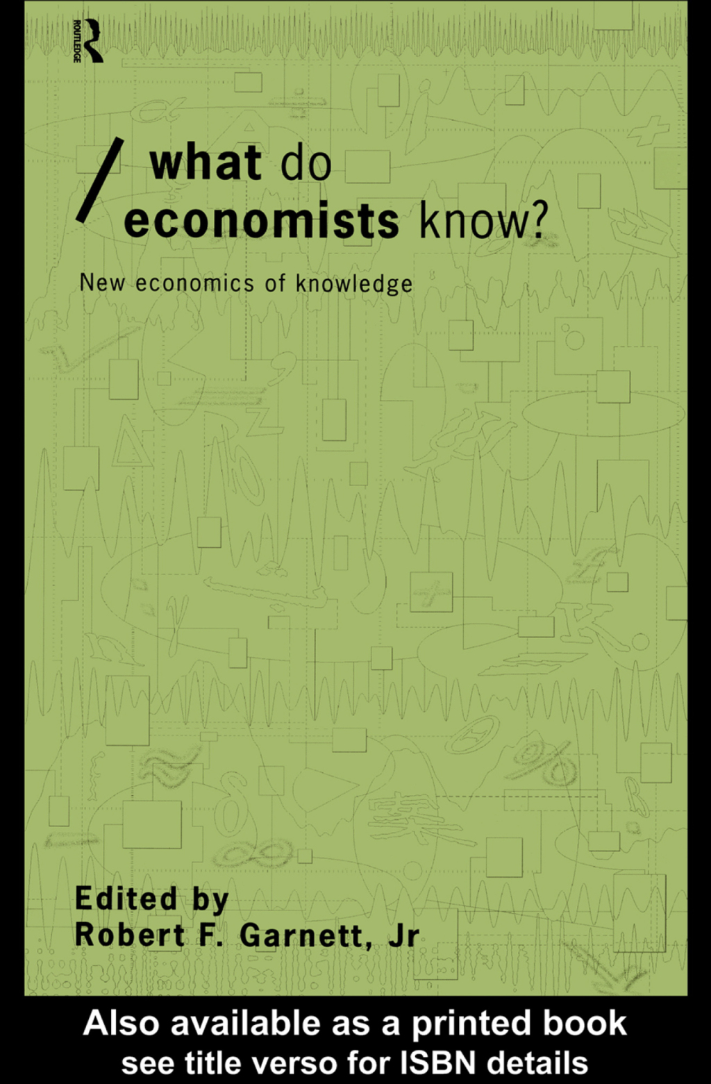 What do Economists Know? New Economics of Knowledge 1st Edition â€“ PDF/EPUB Version Downloadable