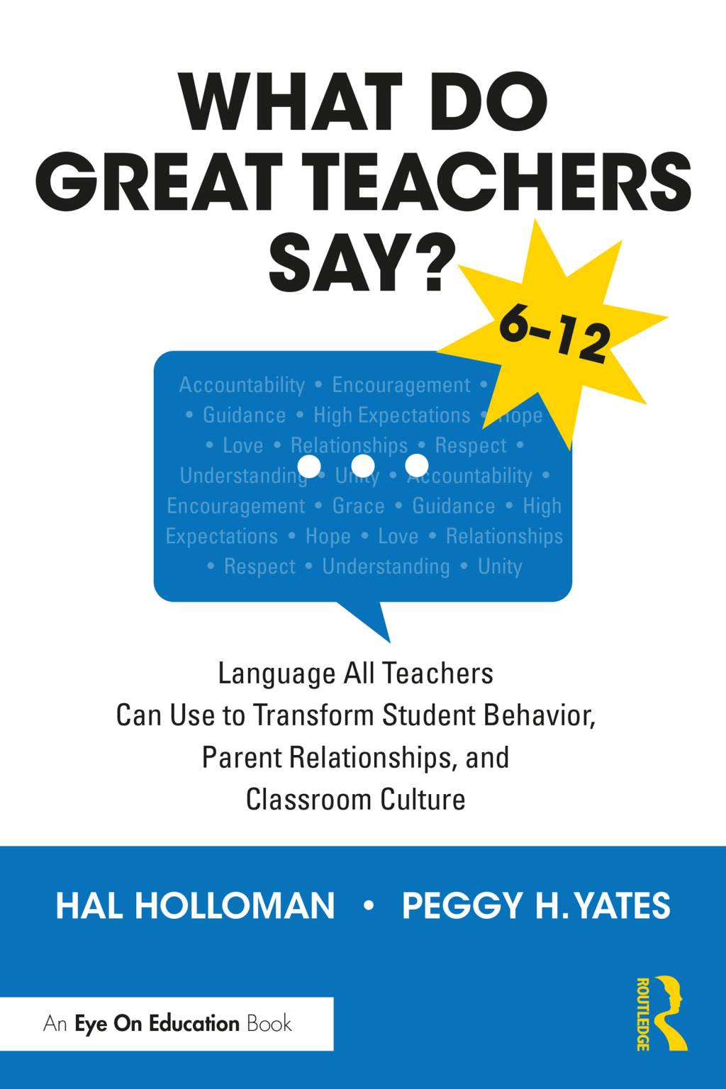 What Do Great Teachers Say? Language All Teachers Can Use to Transform Student Behavior, Parent Relationships, and Classroom Culture 6-12 2nd Edition - (PDF/EPUB Version)