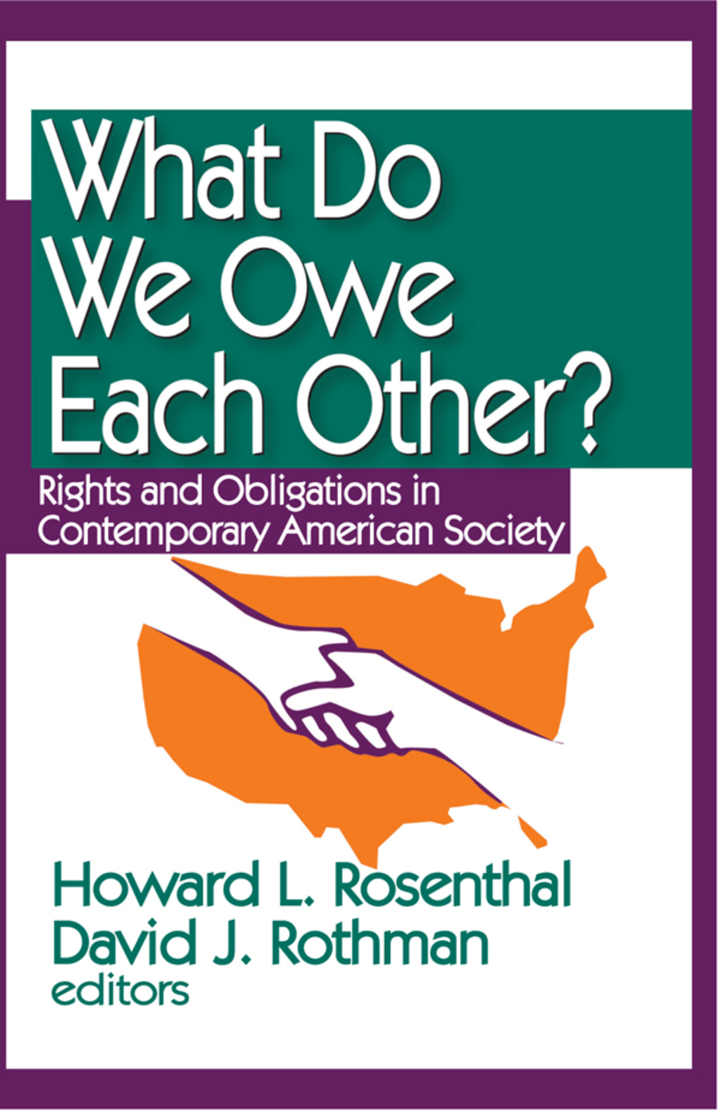 What Do We Owe Each Other? Rights and Obligations in Contemporary American Society 1st Edition â€“ PDF/EPUB Version Downloadable