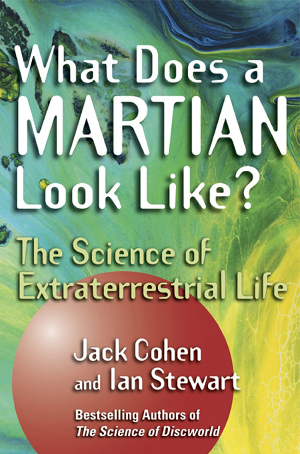 What Does a Martian Look Like? The Science of Extraterrestrial Life 1st Edition - (PDF/EPUB Version)