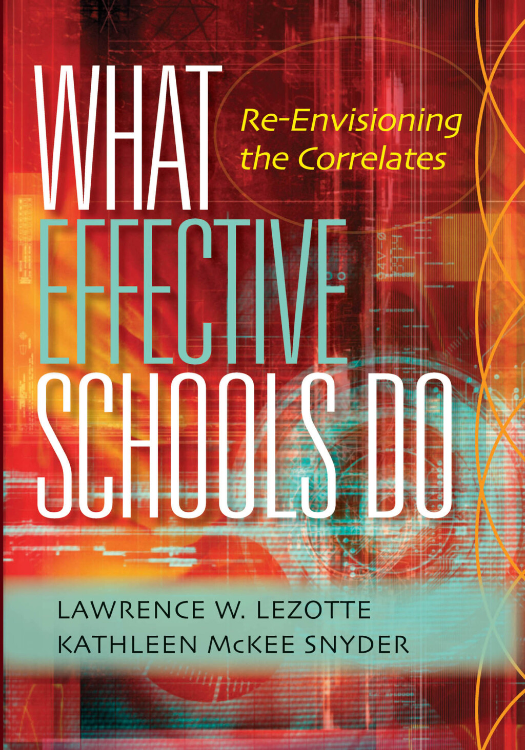 What Effective Schools Do Re-Envisioning the Correlates 1st Edition â€“ PDF/EPUB Version Downloadable