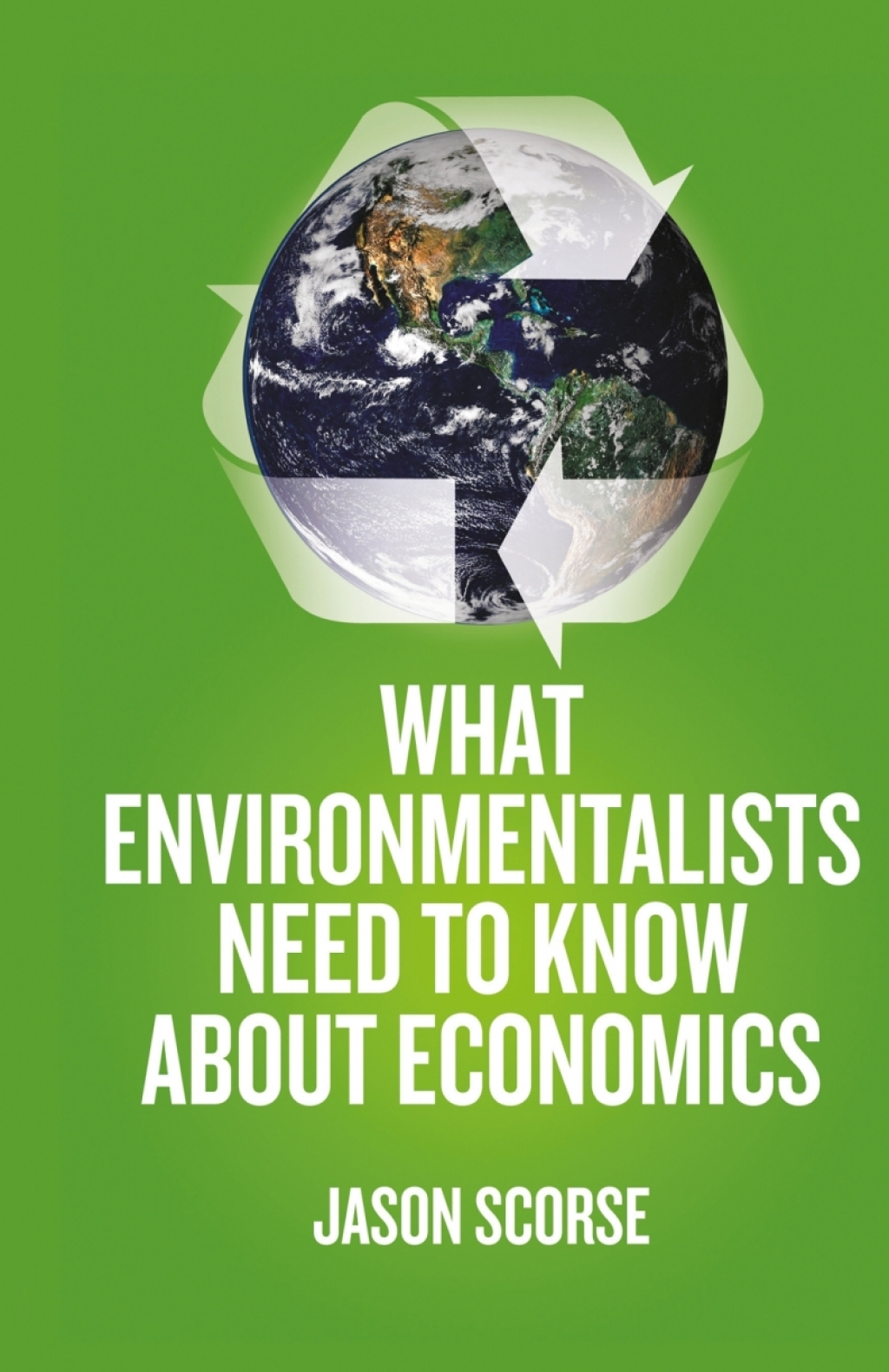 What Environmentalists Need to Know About Economics  â€“ PDF/EPUB Version Downloadable