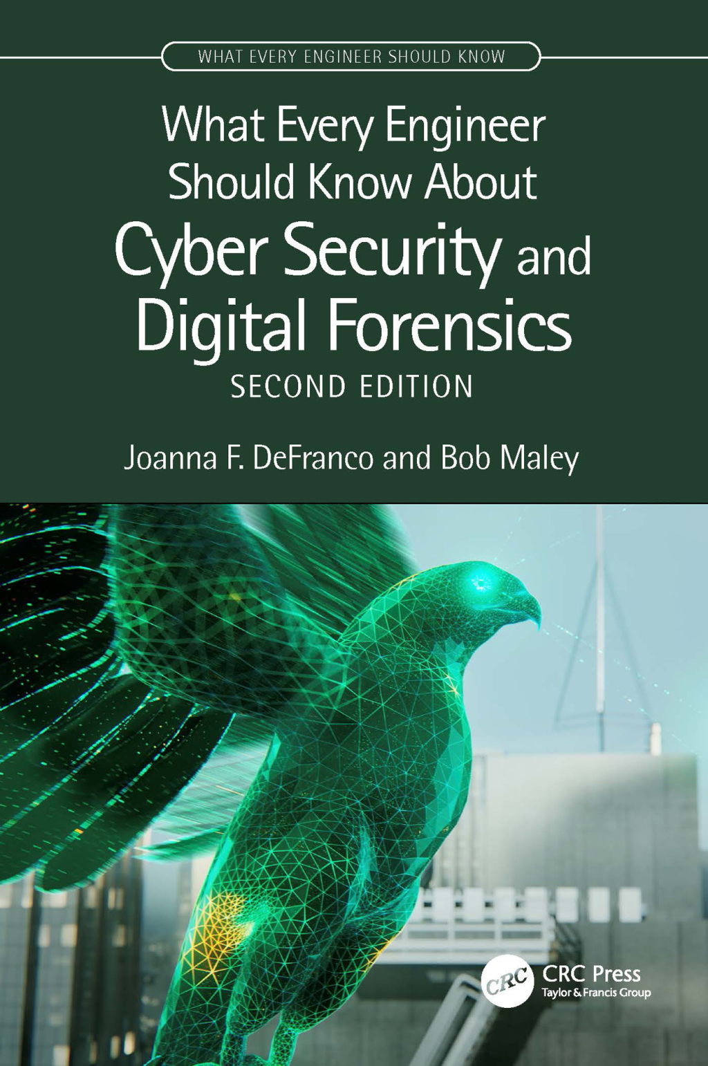 What Every Engineer Should Know About Cyber Security and Digital Forensics 2nd Edition â€“ PDF/EPUB Version Downloadable