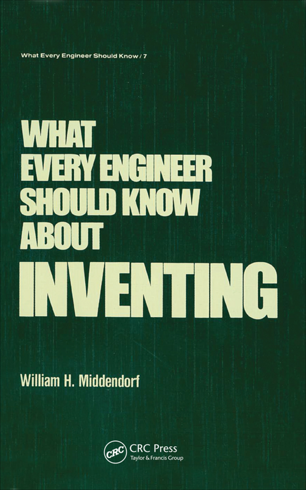 What Every Engineer Should Know about Inventing 1st Edition â€“ PDF/EPUB Version Downloadable