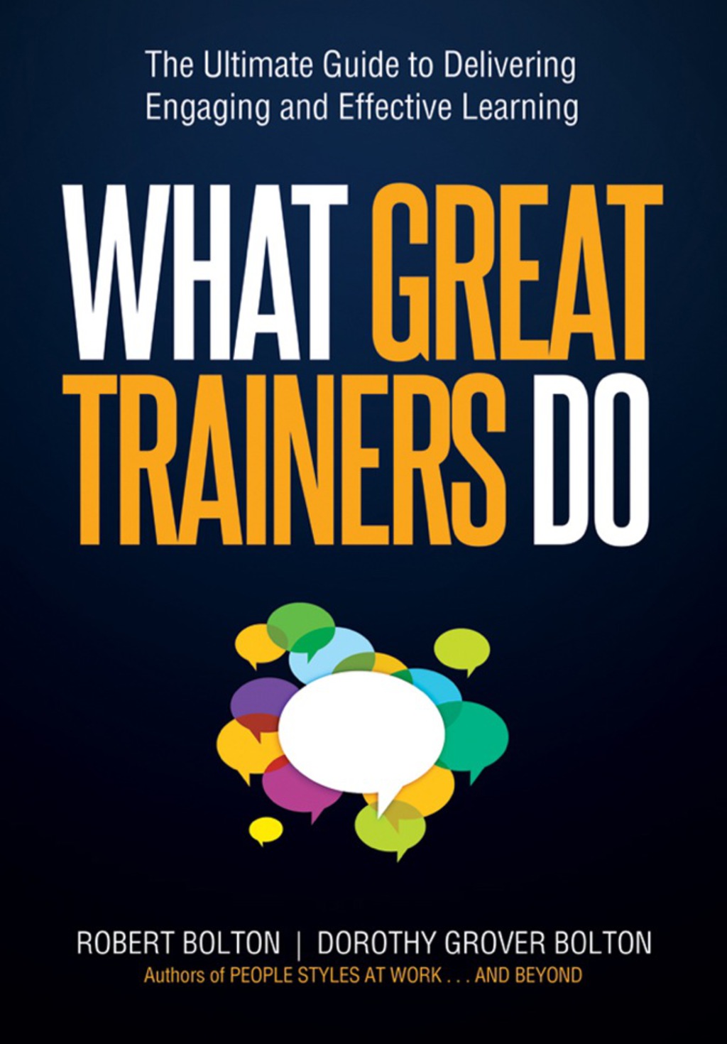 What Great Trainers Do The Ultimate Guide to Delivering Engaging and Effective Learning 1st Edition - (PDF/EPUB Version)