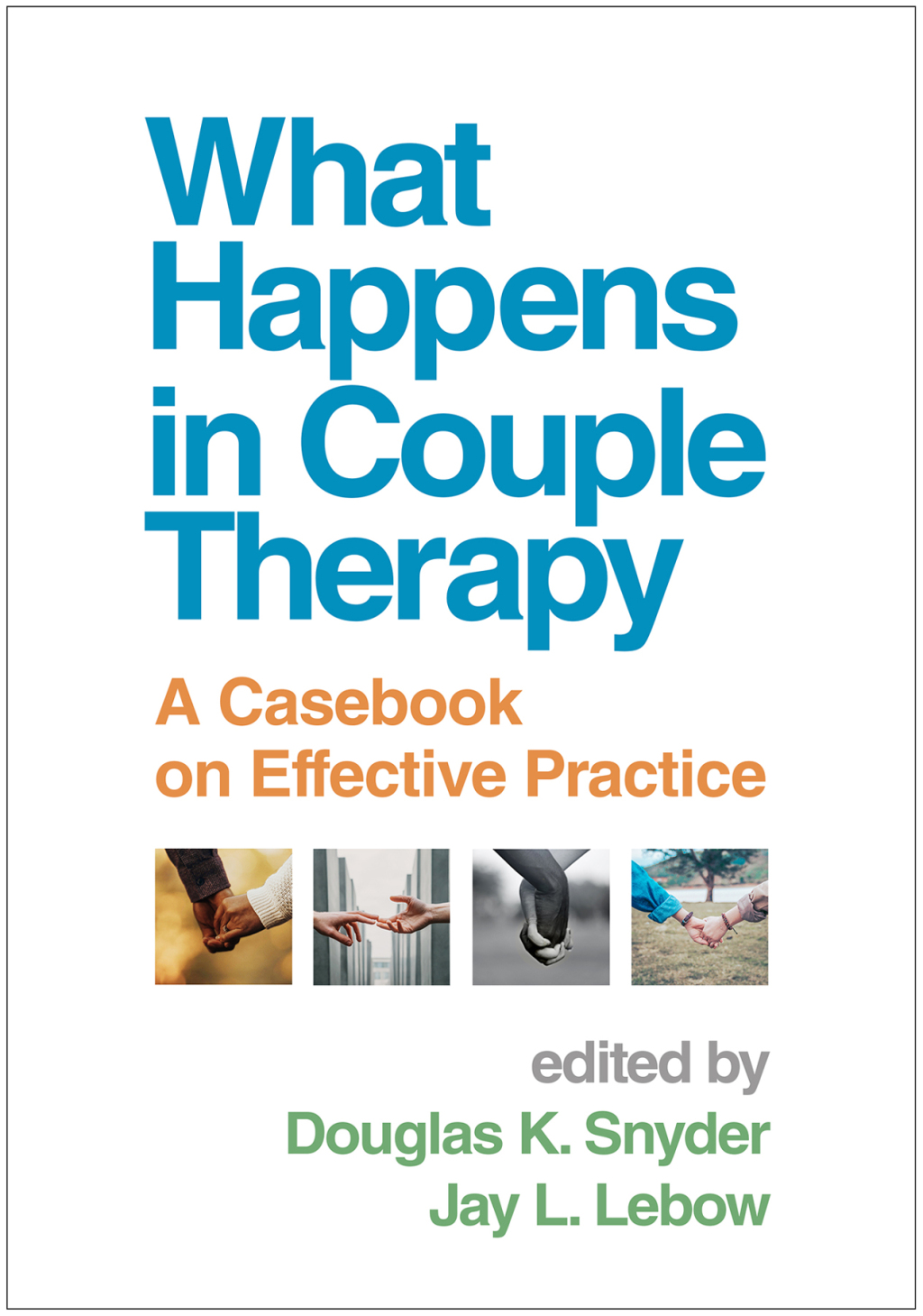 What Happens in Couple Therapy A Casebook on Effective Practice  â€“ PDF/EPUB Version Downloadable