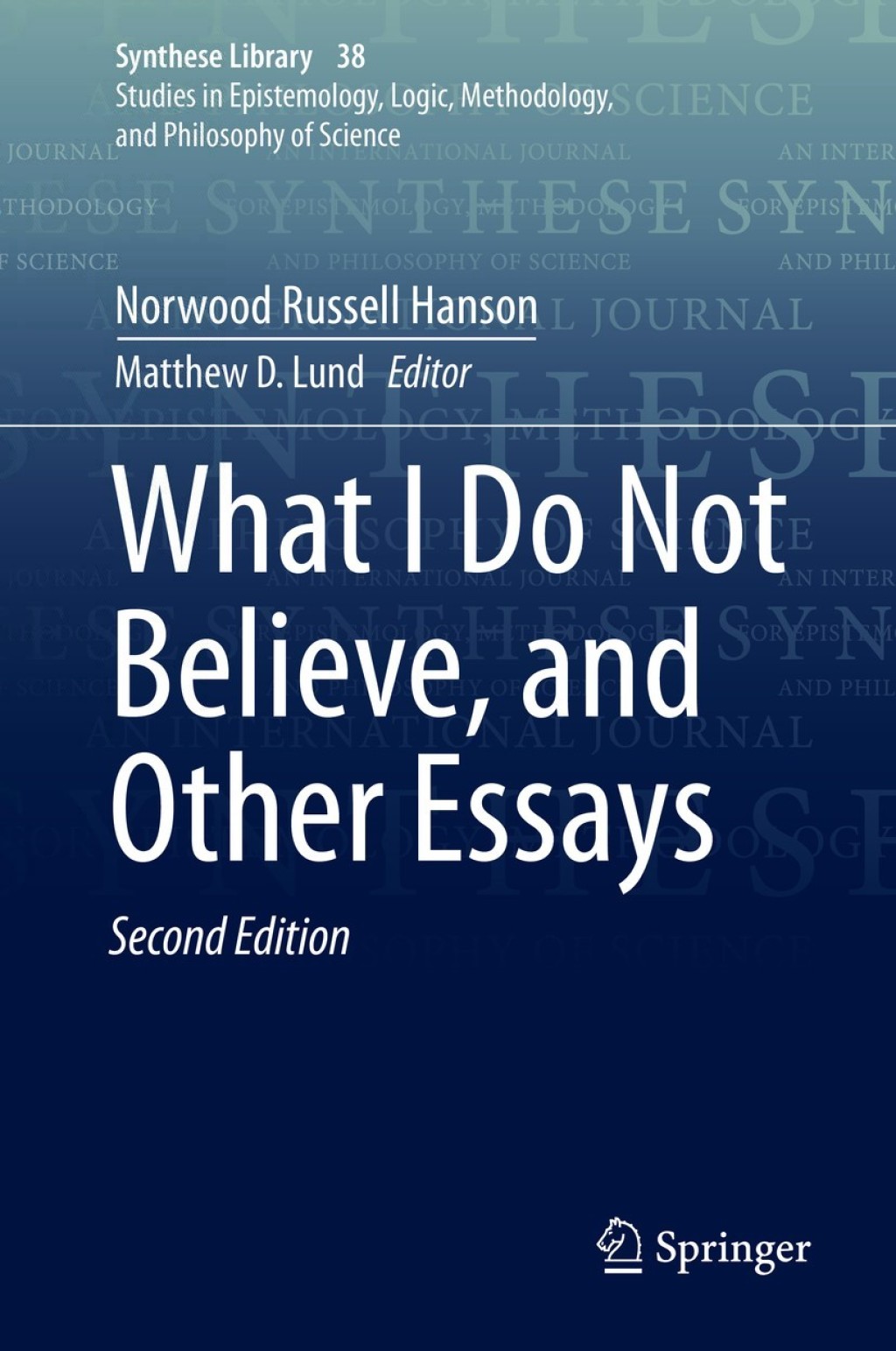 What I Do Not Believe, and Other Essays 2nd Edition â€“ PDF/EPUB Version Downloadable