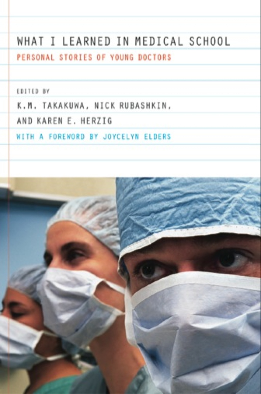 What I Learned in Medical School Personal Stories of Young Doctors 1st Edition - (PDF/EPUB Version)