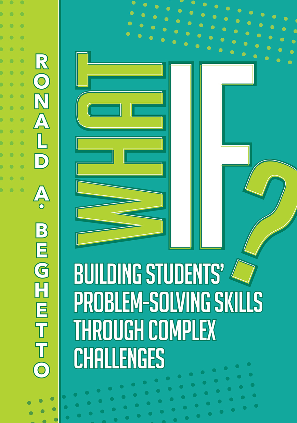 What If? Building Students' Problem-Solving Skills Through Complex Challenges - (PDF/EPUB Version)
