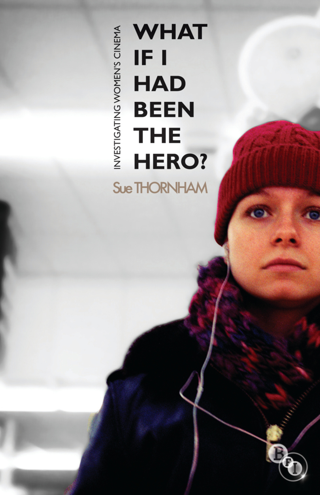 What If I Had Been the Hero? Investigating Women's Cinema 1st Edition â€“ PDF/EPUB Version Downloadable