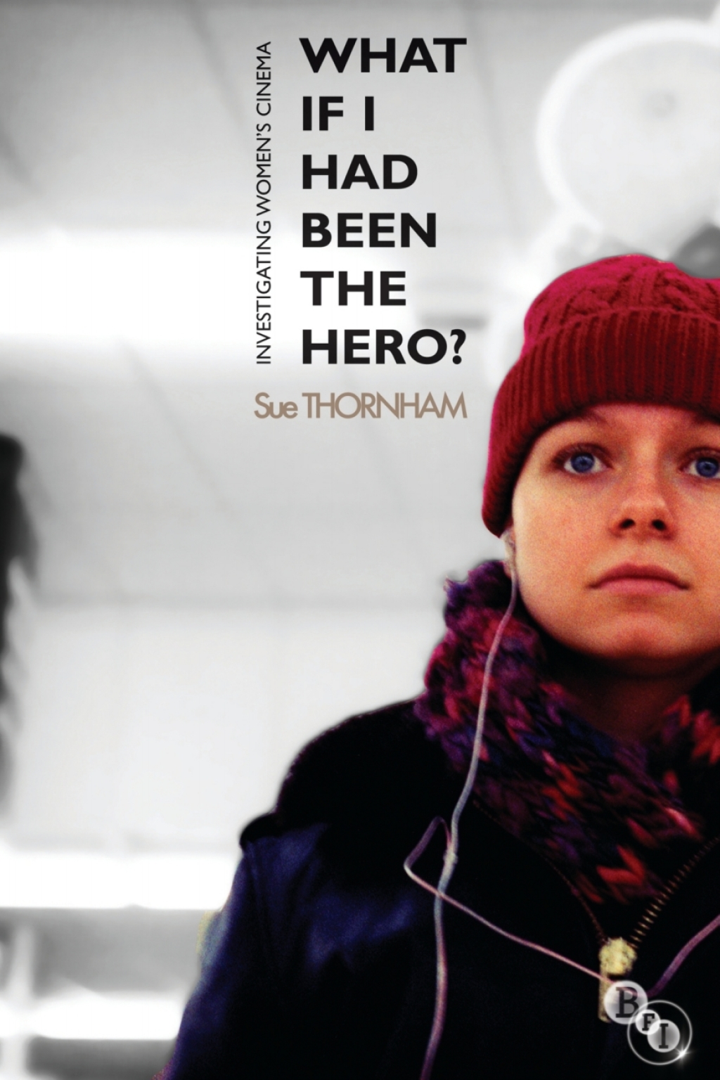 What If I Had Been the Hero? Investigating Women's Cinema 1st Edition â€“ PDF/EPUB Version Downloadable