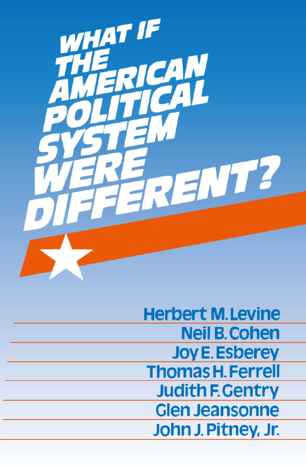 What If the American Political System Were Different? 1st Edition â€“ PDF/EPUB Version Downloadable