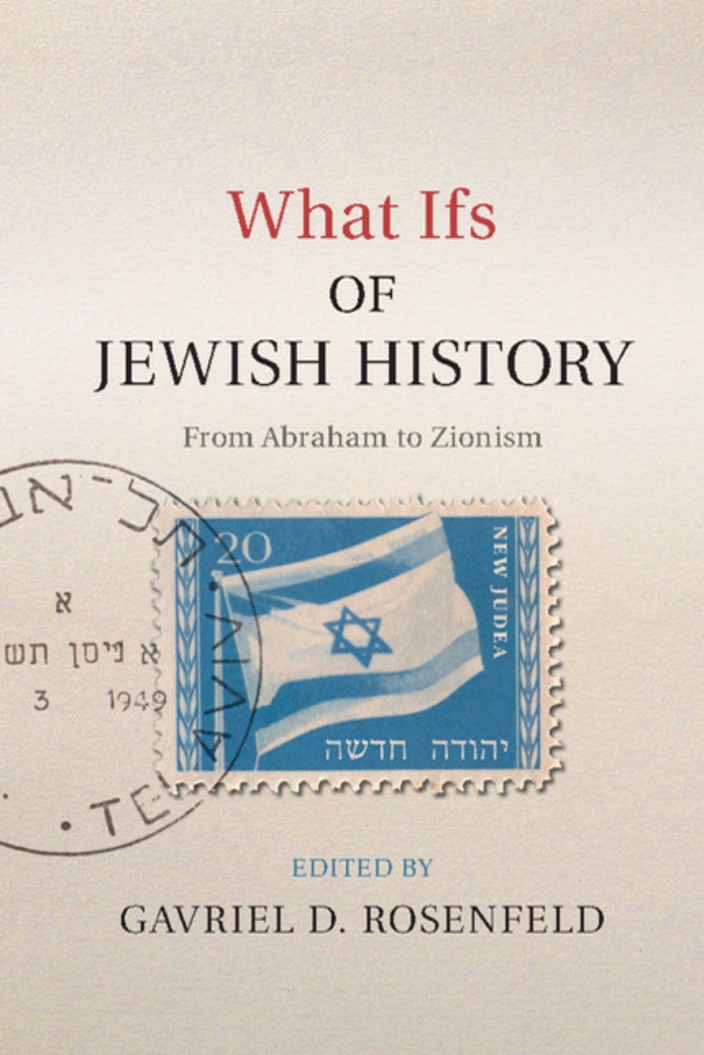 What Ifs of Jewish History From Abraham to Zionism  â€“ PDF/EPUB Version Downloadable