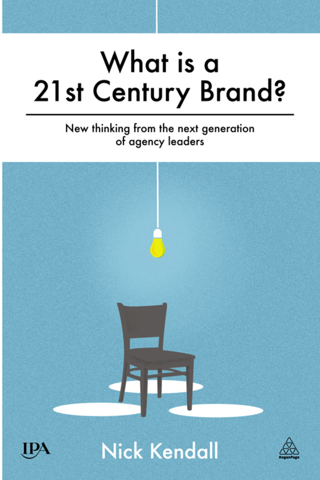 What is a 21st Century Brand? New Thinking from the Next Generation of Agency Leaders 1st Edition â€“ PDF/EPUB Version Downloadable