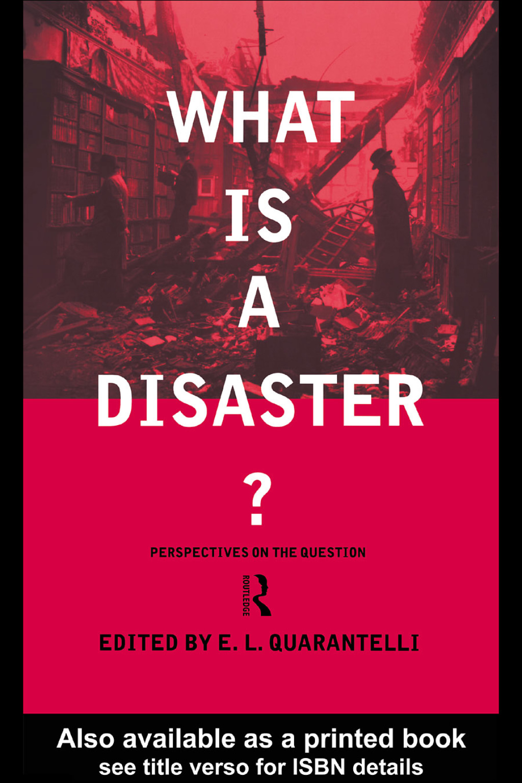 What is a Disaster? A Dozen Perspectives on the Question 1st Edition â€“ PDF/EPUB Version Downloadable