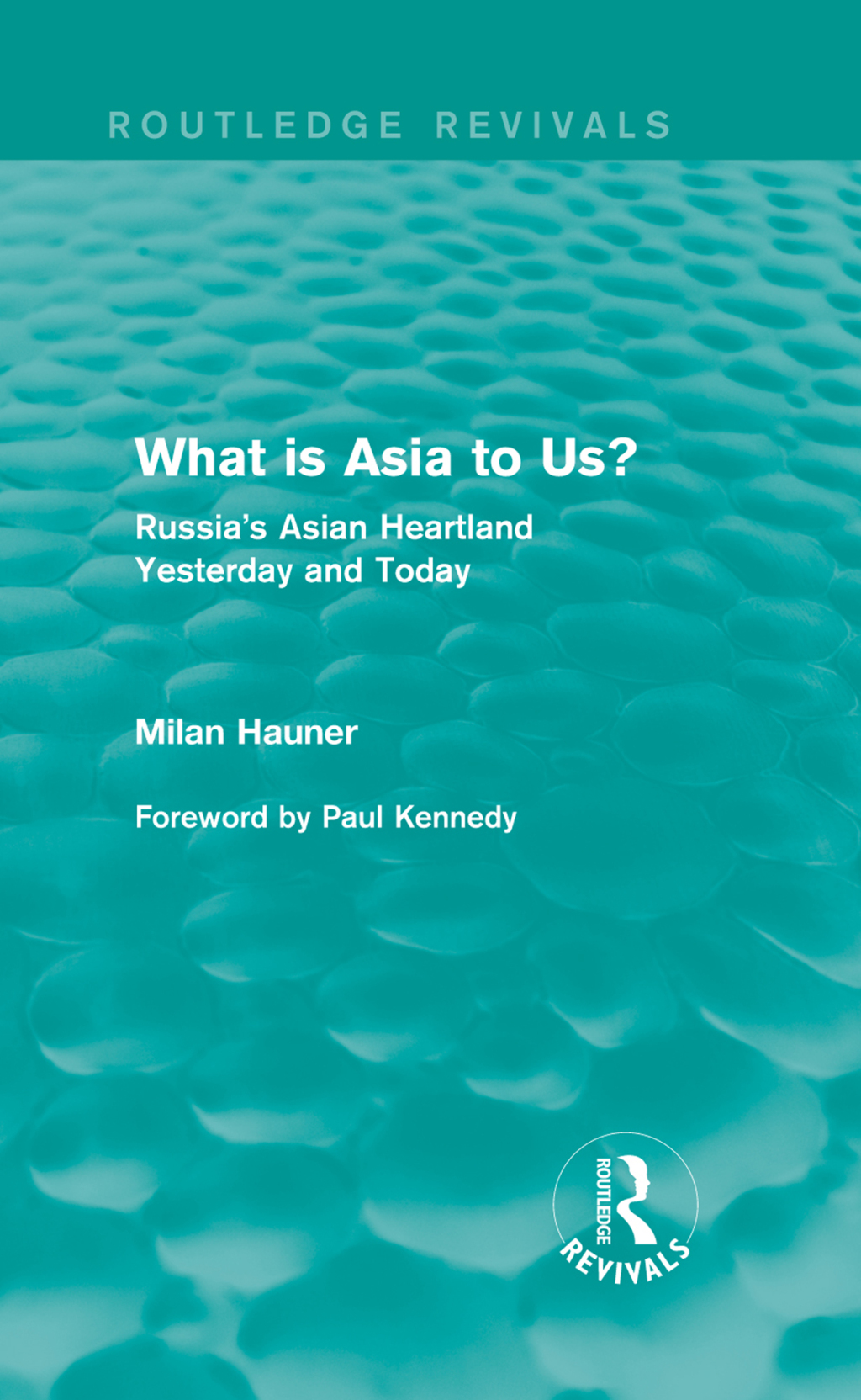 What is Asia to Us? (Routledge Revivals) Russia's Asian Heartland Yesterday and Today 1st Edition â€“ PDF/EPUB Version Downloadable