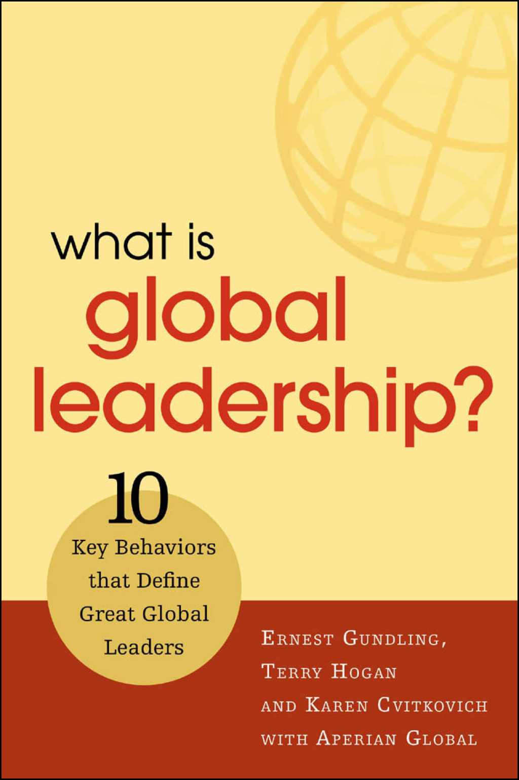 What Is Global Leadership? 10 Key Behaviors That Define Great Global Leaders - (PDF/EPUB Version)