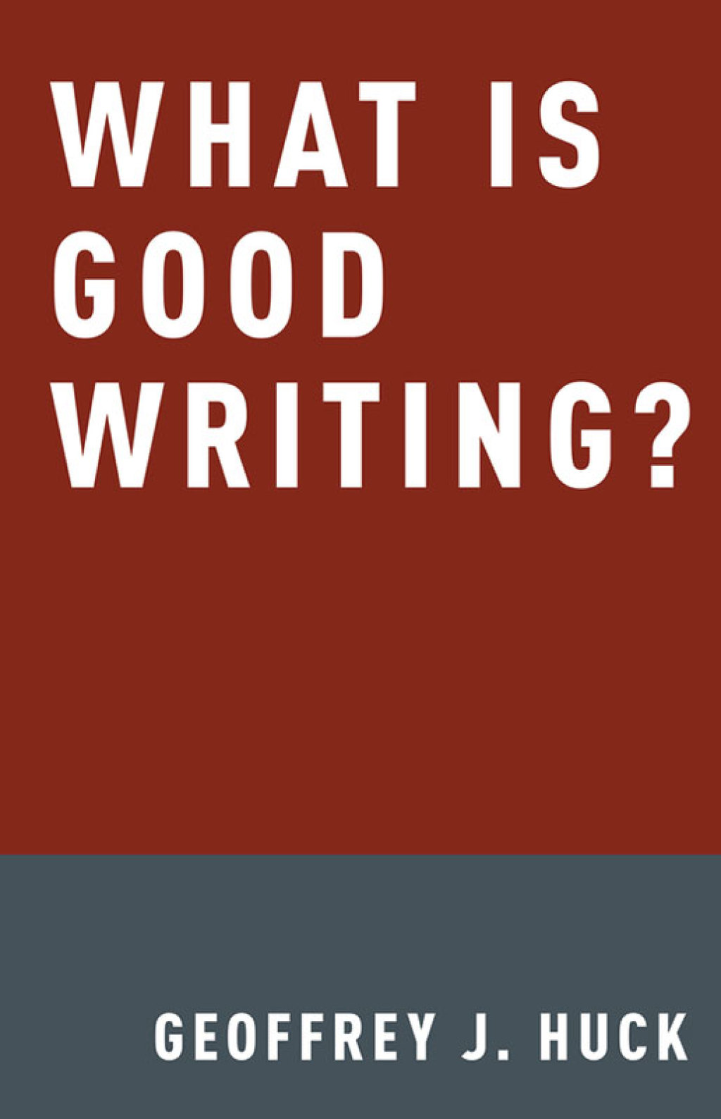 What Is Good Writing?  â€“ PDF/EPUB Version Downloadable