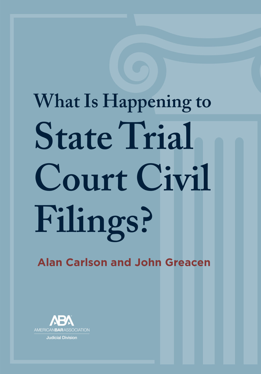 What Is Happening to State Trial Court Civil Filings?  â€“ PDF/EPUB Version Downloadable