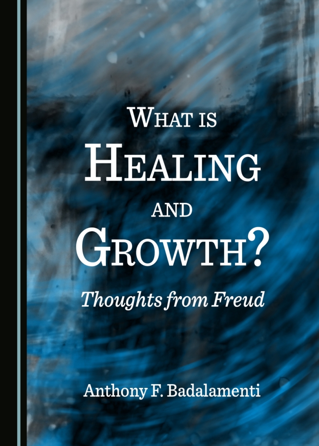 What is Healing and Growth? Thoughts from Freud 1st Edition â€“ PDF/EPUB Version Downloadable