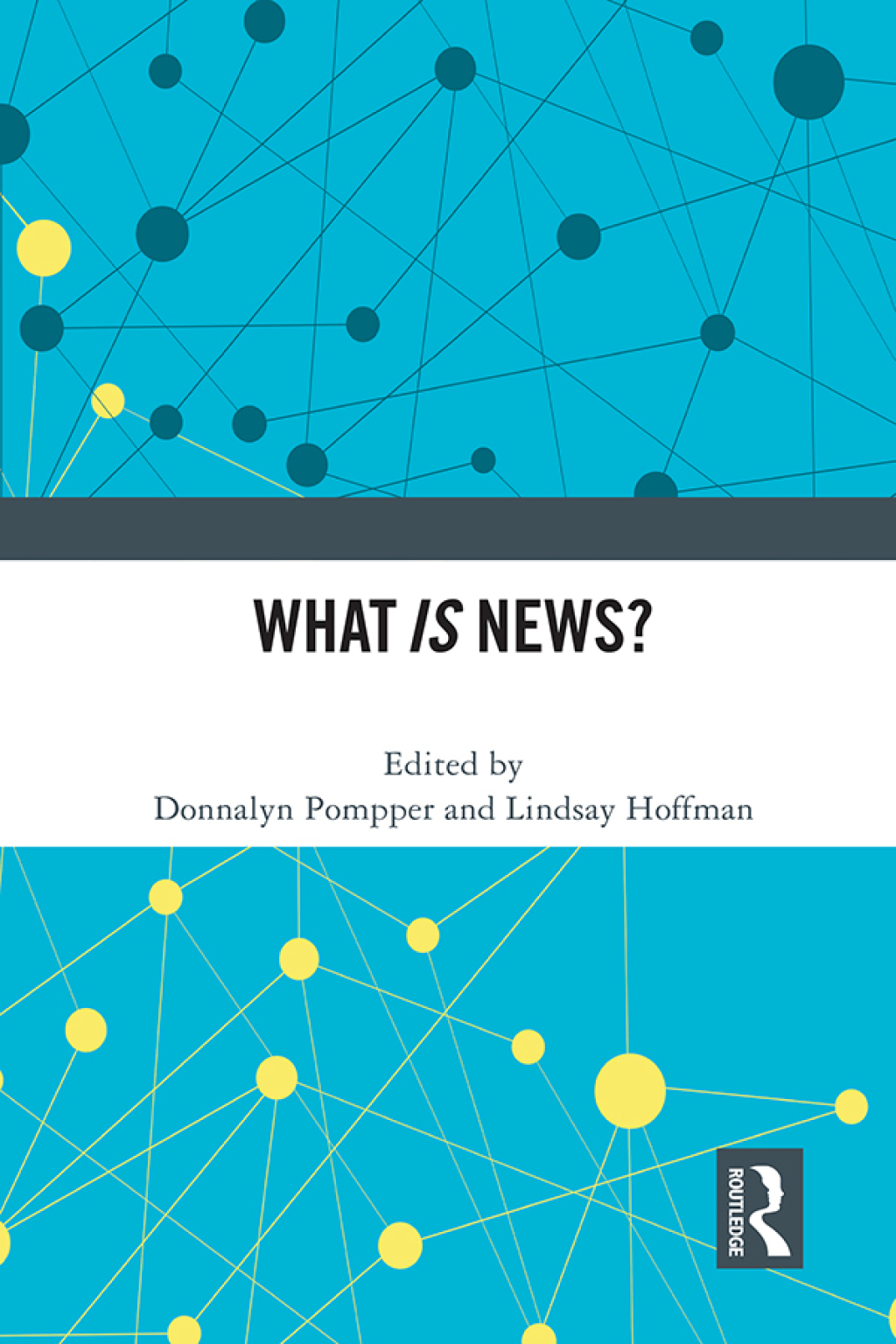 What IS News? 1st Edition â€“ PDF/EPUB Version Downloadable