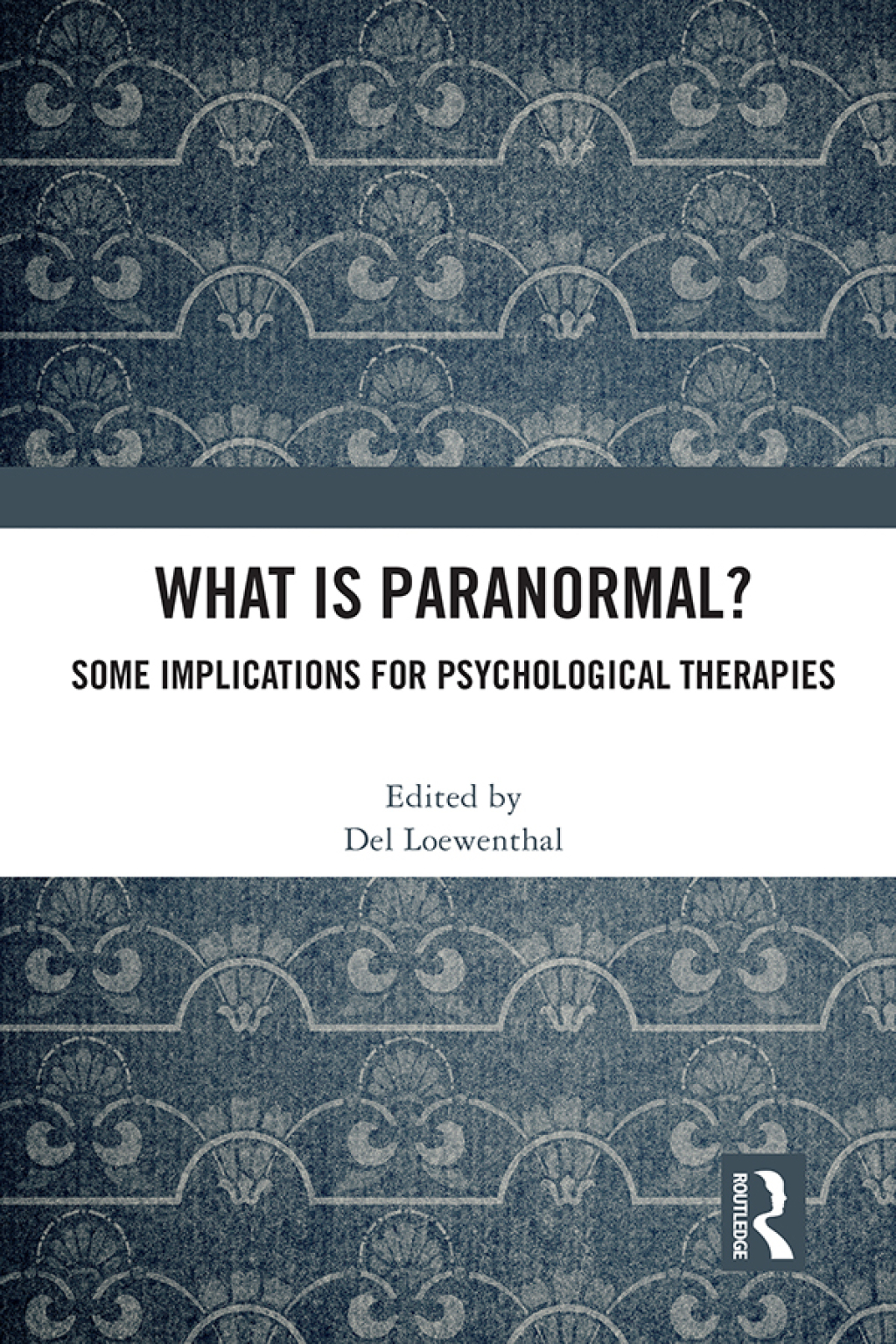 What is Paranormal? Some Implications for Psychological Therapies 1st Edition â€“ PDF/EPUB Version Downloadable
