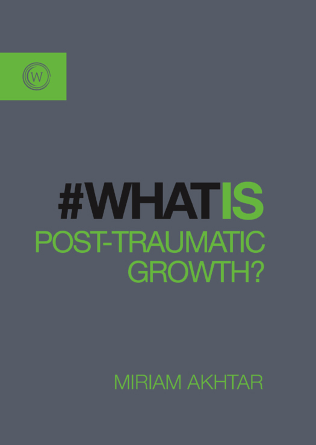 What is Post-Traumatic Growth? - (PDF/EPUB Version)