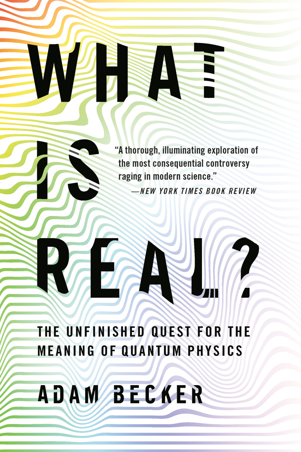 What Is Real? The Unfinished Quest for the Meaning of Quantum Physics 1st Edition - (PDF/EPUB Version)