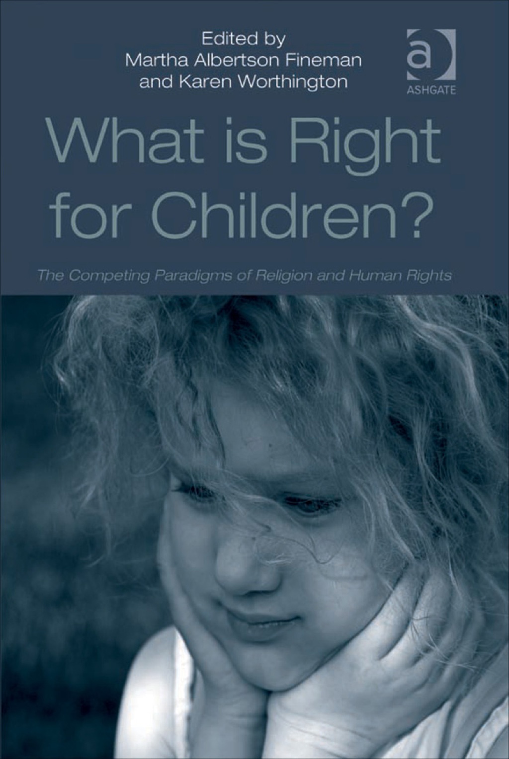What Is Right for Children?: The Competing Paradigms of Religion and Human Rights  â€“ PDF/EPUB Version Downloadable