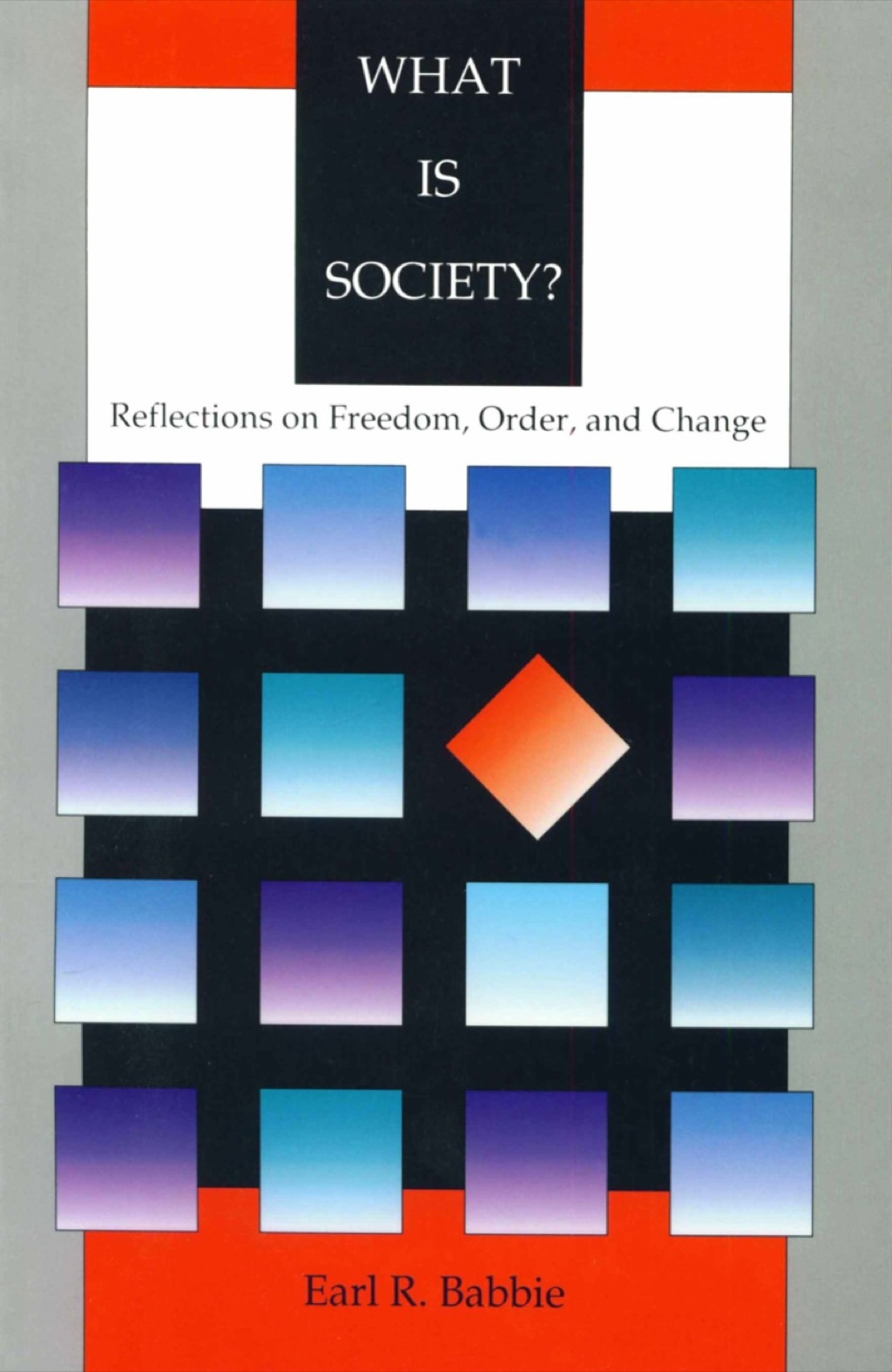 What is Society? Reflections on Freedom, Order, and Change 1st Edition â€“ PDF/EPUB Version Downloadable