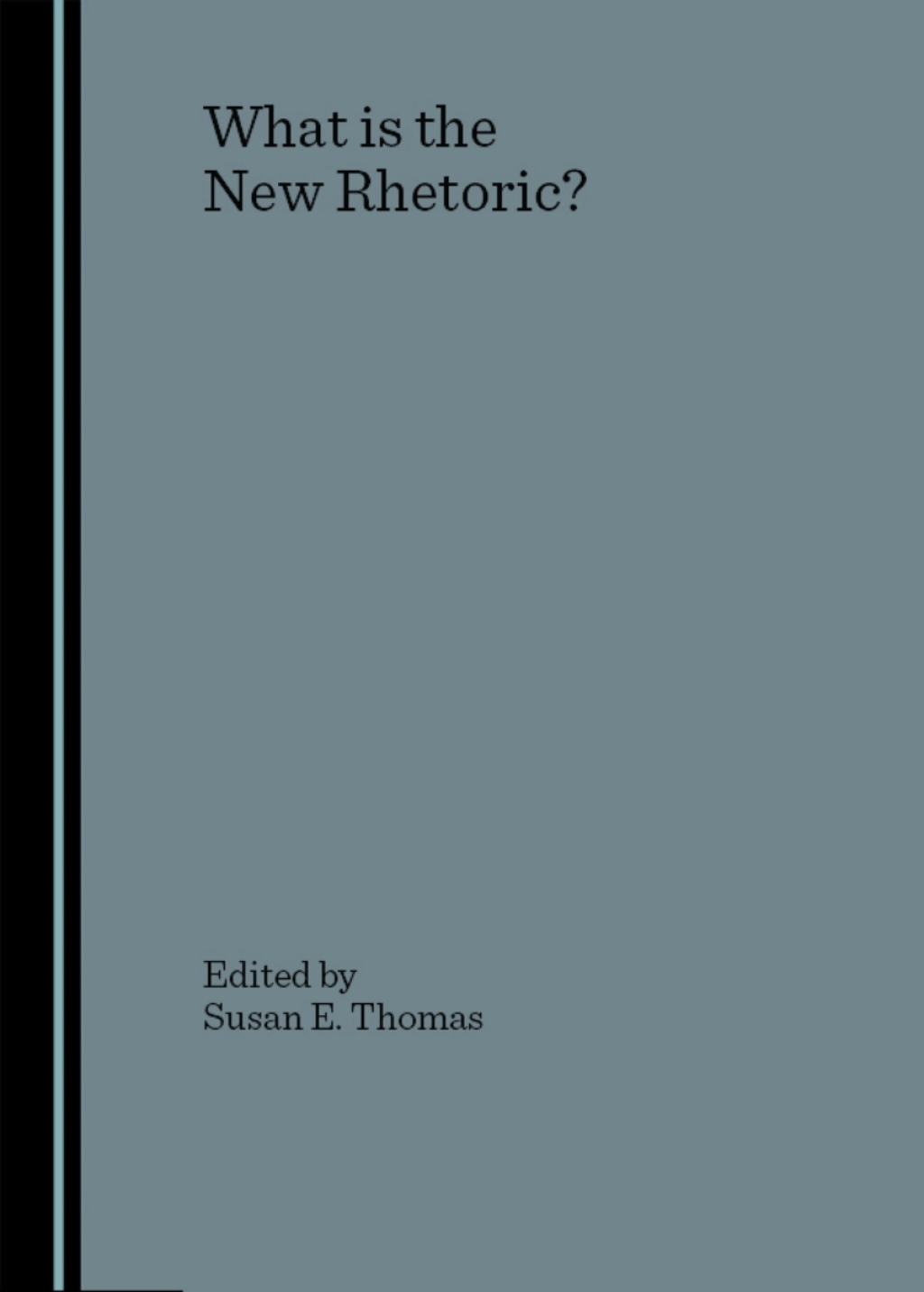What is the New Rhetoric? 1st Edition â€“ PDF/EPUB Version Downloadable