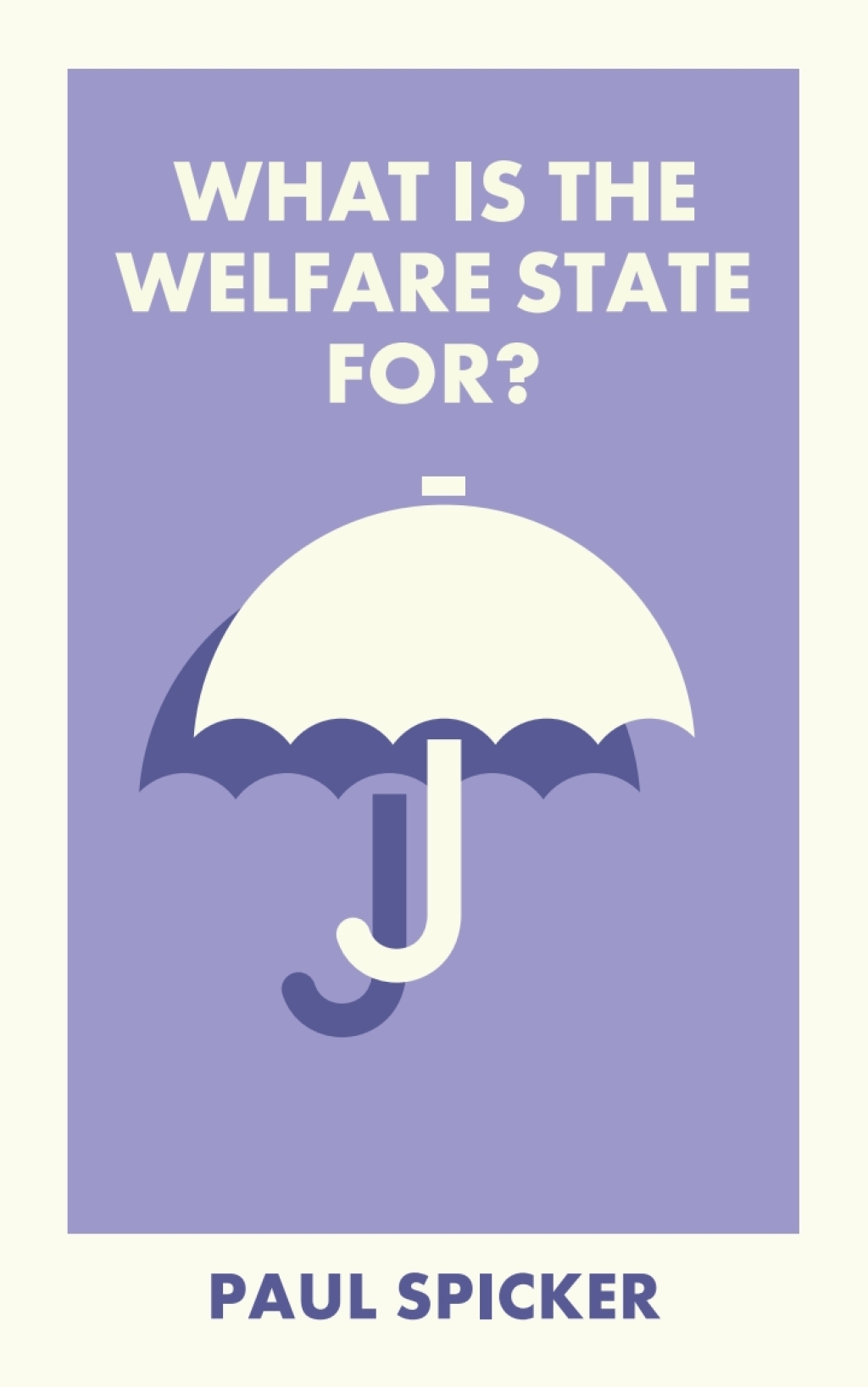 What Is the Welfare State For? 1st Edition â€“ PDF/EPUB Version Downloadable