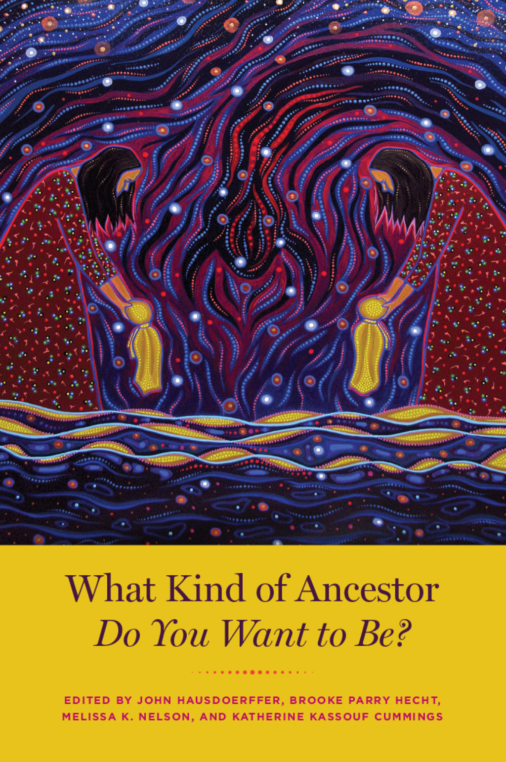 What Kind of Ancestor Do You Want to Be? - (PDF/EPUB Version)