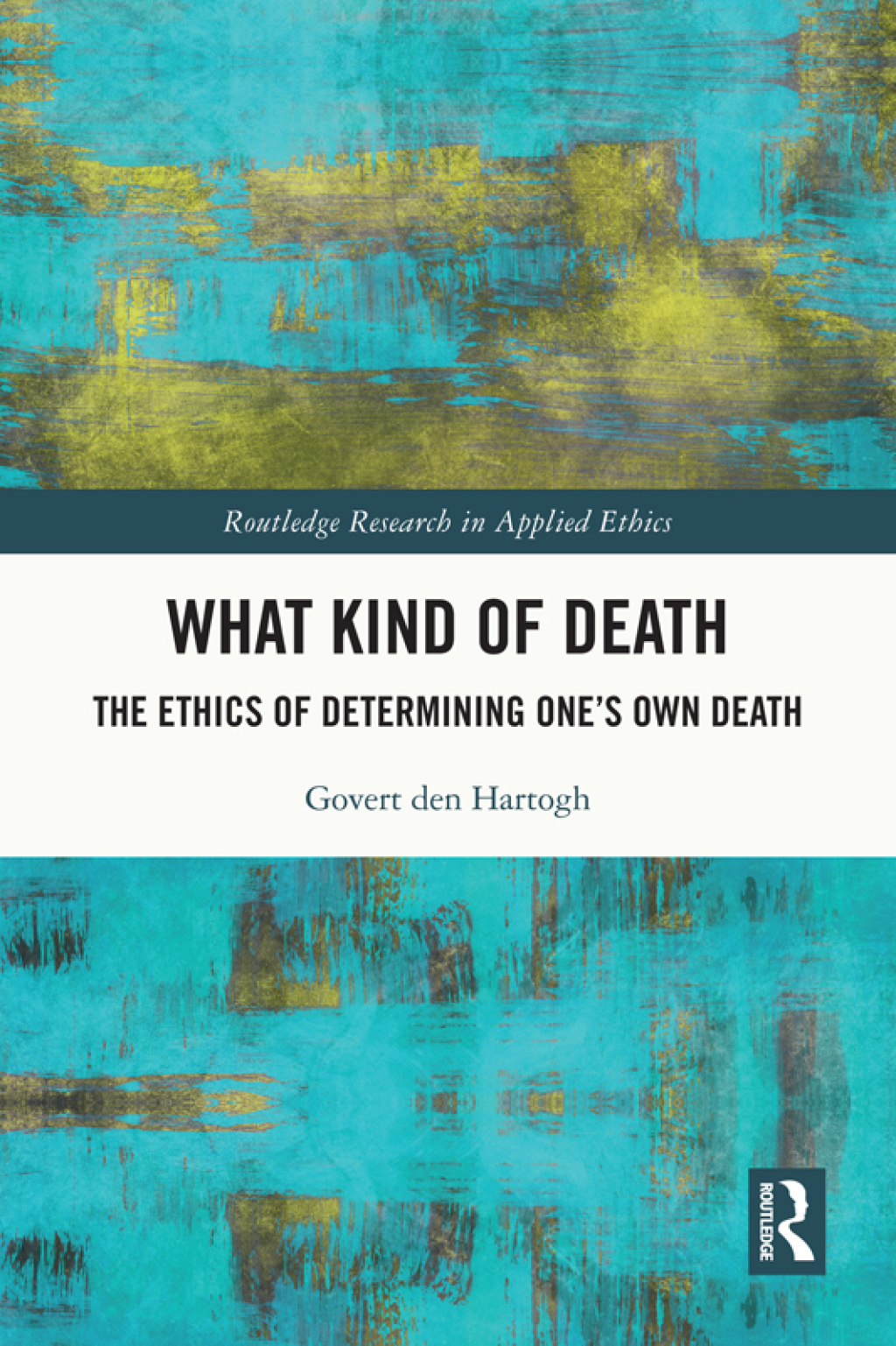What Kind of Death The Ethics of Determining Oneâ€™s Own Death 1st Edition â€“ PDF/EPUB Version Downloadable