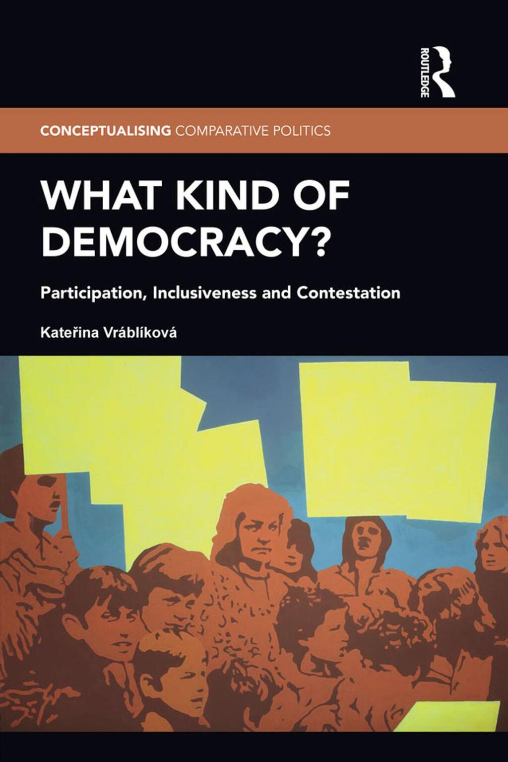 What Kind of Democracy? Participation, Inclusiveness and Contestation 1st Edition â€“ PDF/EPUB Version Downloadable